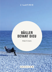 Bâiller devant Dieu