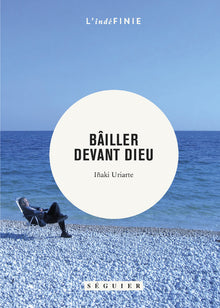 Bâiller devant Dieu