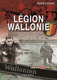 LEGION WALLONIE TOME 2_ 5. SS-STURMBRIGADE "WALLONIEN" KAMPFGRUPPE RUELLE