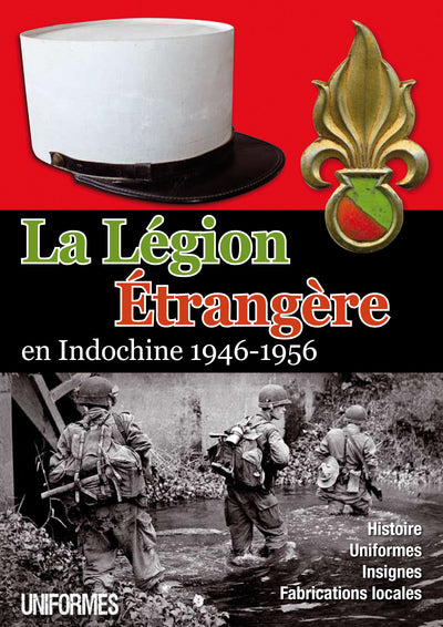 La Légion étrangère en Indochine 1946-1956