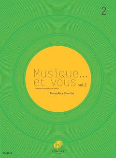 MUSIQUE...ET VOUS - T02 - MUSIQUE...ET VOUS V2 ---FORMATION MUSICALE - FORMATION MUSICALE POUR ADULT