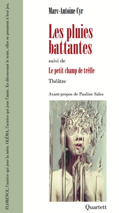 Les pluies battantes suivi de Le petit champ de trèfle