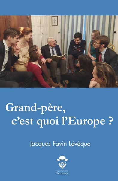 Grand-père, c'est quoi l'Europe ?