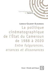 La politique cinématographique de l'État du Cameroun de 1988 à 2020