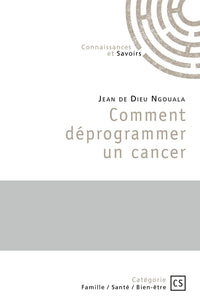 Comment déprogrammer un cancer
