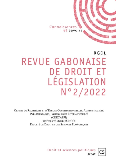 Revue Gabonaise de Droit  et de Législation (RGDL) N°2/2022