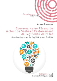 Gouvernance en réseau du secteur de santé et renforcement de légitimité de l'État