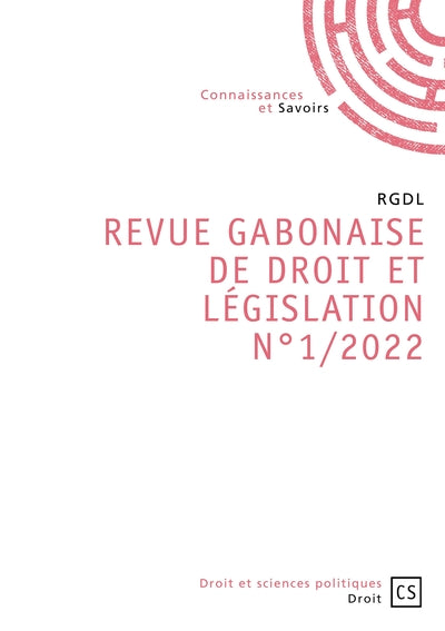 Revue Gabonaise  de Droit et Législation N°1/2022