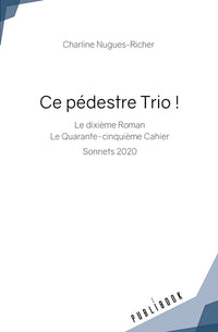 Ce pédestre Trio !