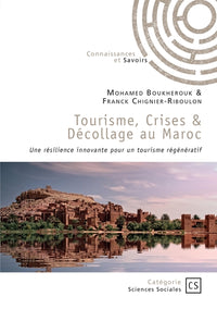 Tourisme, Crises & Décollage au Maroc