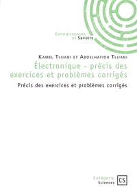 Électronique - précis des exercices et problèmes corrigés
