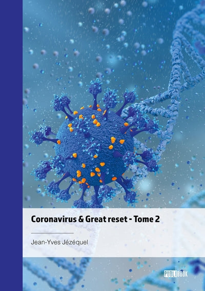 Coronavirus & Great Reset - Tome 2