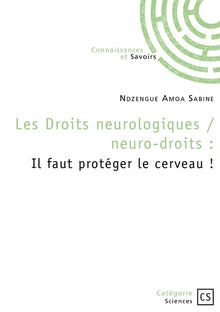Les droits neurologiques / neuro-droits