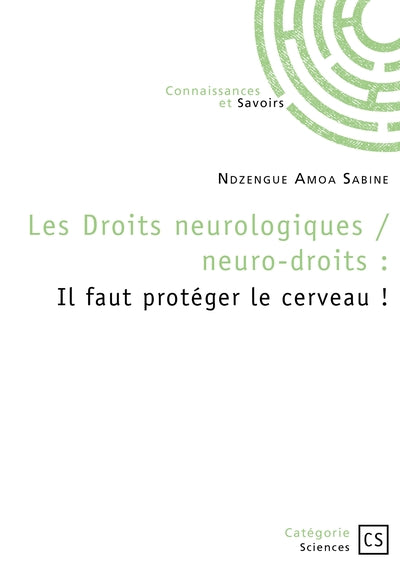 Les droits neurologiques / neuro-droits