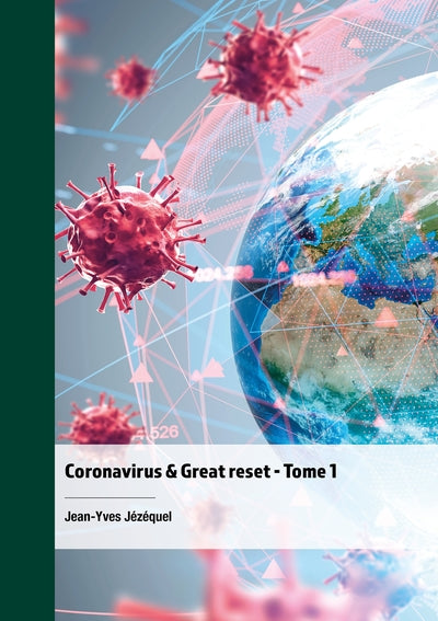 Coronavirus & Great reset - Tome 1