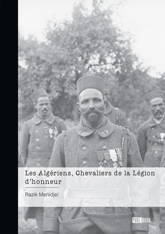 Les Algériens, Chevaliers de la Légion d'honneur