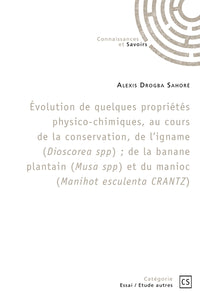 Évolution de quelques propriétés physico-chimiques de l'igname, de la banane