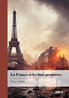 La France et les faux prophètes