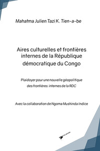 Aires culturelles et frontières internes de la République démocratique du Congo