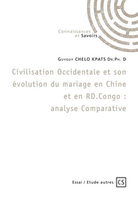 Civilisation occidentale et son évolution du mariage en Chine et en RD Congo : Analyse comparative