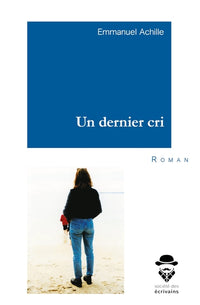 Un dernier cri