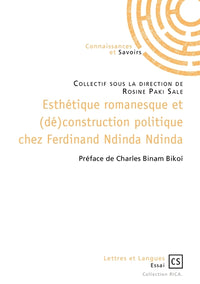 Esthétique romanesque et (dé) construction politique chez Ferdinand Ndinda Ndinda
