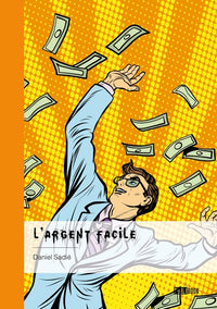 L'argent facile