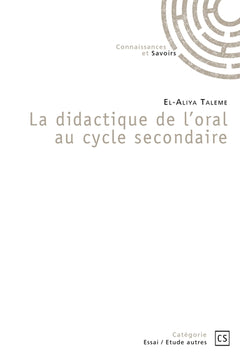 La didactique de l'oral au cycle secondaire