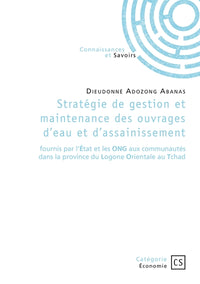 Stratégie de gestion et maintenance des ouvrages d'eau et d'assainissement
