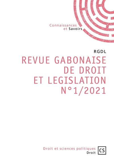 REVUE GABONAISE DE DROIT ET LEGISLATION N1/2021