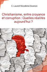 Christianisme, entre croyance et corruption