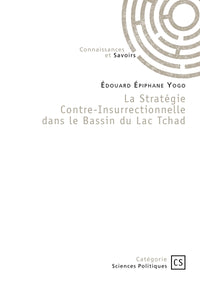 La stratégie contre-insurrectionnelle dans le bassin du Lac Tchad