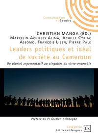 Leaders politiques et idéal de société au Cameroun