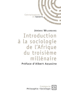 Introduction à la sociologie de l'Afrique du troisième millénaire