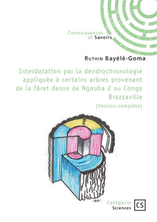 Interdatation par la dendrochronologie appliquée à certains arbres