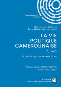 La vie politique camerounaise - Tome 3