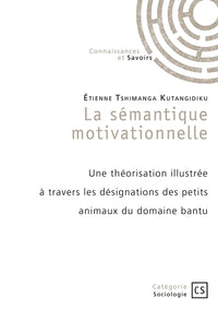 LA SEMANTIQUE MOTIVATIONNELLE