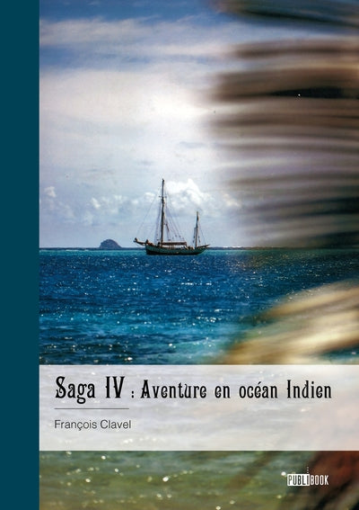 Saga IV : Aventure en océan Indien