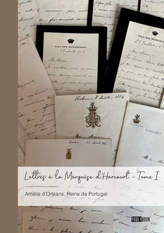 Lettres à la Marquise d'Harcourt - Tome 1