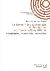 Le devenir des cathédrales et des églises en France métropolitaine