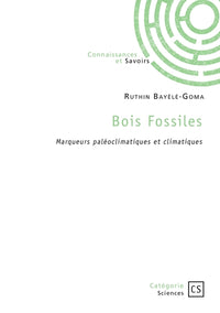 Bois Fossiles