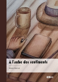 À l'aube des sentiments