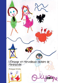 L'étrange et merveilleuse histoire de Miminouville