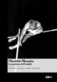 Maurice Houvion, la passion et l'amitié