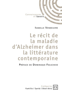 Le récit de la maladie d'Alzheimer dans la littérature contemporaine