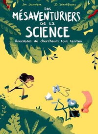 Mésaventuriers de la science