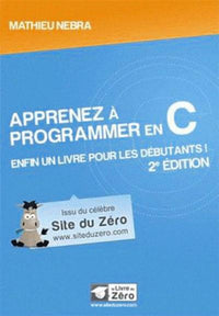 Apprenez à  programmer en C - 2e édition