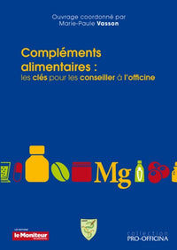 Compléments alimentaires, les clés pour les conseiller à l'officine