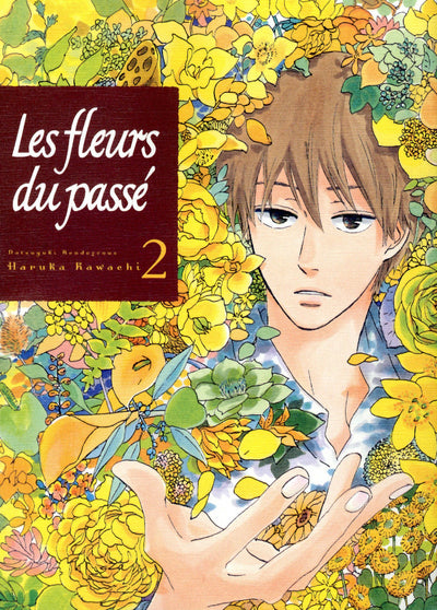 Les fleurs du passé T02