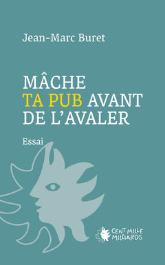 Mâche ta pub avant de l'avaler !